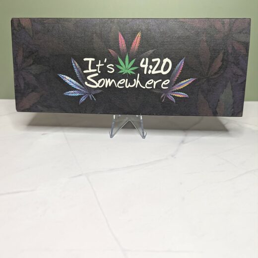 It's 4:20 Somewhere